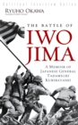 The Battle of Iwo Jima : A Memoir of Japanese General Tadamichi Kuribayashi - eBook