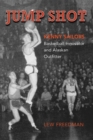 Jump Shot: Kenny Sailors : Basketball Innovator and Alaskan Outfitter - eBook