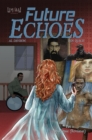Future Echoes part 2 : Apokalypsis: (Revelation) - eBook