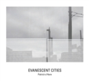 Evanescent Cities - Book