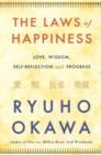 The Laws of Happiness : Love, Wisdom, Self-Reflection and Progress - eBook