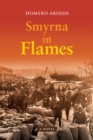 Smyrna in Flames, A Novel - eBook