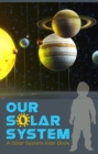 Our Solar System : A Solar System Kids Book - eBook