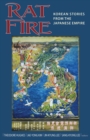 Rat Fire : Korean Stories from the Japanese Empire - eBook