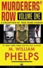 Murderers' Row Volume One : A Collection of True Crime Stories - eBook