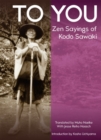 To You : ZEN Sayings of Kodo Sawaki - Book