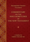 Commentary on the Holy Scriptures of the New Testament : Complete Three Volume Set - eBook