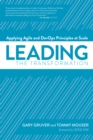 Leading the Transformation : Applying Agile and DevOps Principles at Scale - eBook