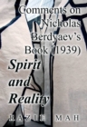 Comments on Nicholas Berdyaev's Book (1939) Spirit and Reality - eBook