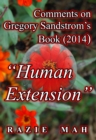 Comments on Gregory Sandstrom's Book (2014) "Human Extension" - eBook