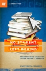 No Student Left Behind : Transforming Education in the Online Classroom - eBook
