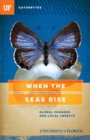 When the Seas Rise : Global Changes and Local Impacts - eBook