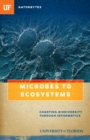 Microbes to Ecosystems : Charting Biodiversity through Informatics - eBook