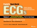 Podrid's Real-World ECGs : A Master's Approach to the Art and Practice of Clinical ECG Interpretation : Volume 5, Narrow and Wide Complex Tachyarrhythmias and Aberration - Part A: Core Cases 5 - eBook