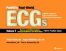 Podrid's Real-World ECGs: Volume 5, Narrow and Wide Complex Tachyarrhythmias and Aberration-Part B: Practice Cases - eBook