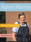 Agnes Martin : Pioneer, Painter, Icon - eBook