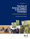 The Role of External Support in Nonviolent Campaigns : Poisoned Chalice or Holy Grail? - eBook