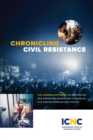 Chronicling Civil Resistance : The Journalists' Guide to Unraveling and Reporting Nonviolent Struggles for Rights, Freedom and Justice - eBook