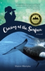 Chasing at the Surface : A Novel - eBook