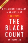 The Black Count by Tom Reiss | A 15-minute Summary & Analysis : Glory, Revolution, Betrayal, and the Real Count of Monte Cristo - eBook