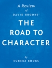 The Road to Character by David Brooks | A Review - eBook