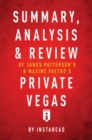 Summary, Analysis & Review of James Patterson's and Maxine Paetro's Private Vegas - eBook