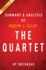 The Quartet by Joseph J. Ellis | Summary & Analysis : Orchestrating the Second American Revolution, 1783-1789 - eBook