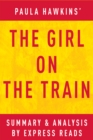 The Girl on the Train: A Novel by Paula Hawkins | Summary & Analysis - eBook