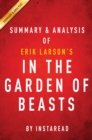 In the Garden of Beasts: by Erik Larson | Summary & Analysis : Love, Terror and an American Family in Hitler's Berlin - eBook