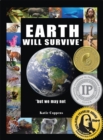 Earth Will Survive : ...but we may not - Book