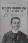 Hitler's Favorite Jew : The Enigma of Otto Weininger - eBook