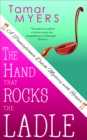 The Hand that Rocks the Ladle - eBook