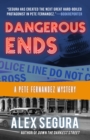 Dangerous Ends : (Pete Fernandez Book 3) - eBook