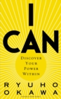 I Can : Discover Your Power Within - eBook