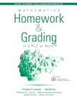 Mathematics Homework and Grading in a PLC at Work(TM) : (Math Homework and Grading Practices that Drive Student Engagement and Achievement) - eBook