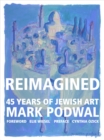 Reimagined : 45 Years of Jewish Art - Book