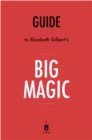 Guide to Elizabeth Gilbert's Big Magic - eBook