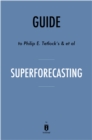 Guide to Philip E. Tetlock's & et al Superforecasting - eBook