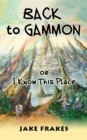 Back to Gammon : or I Know This Place - eBook