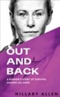 Out and Back : A Runner's Story of Survival Against All Odds - Book