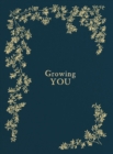 Growing You : A Pregnancy & Birth Story Book - Book