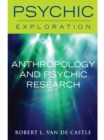 Anthropology and Psychic Research - eBook