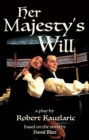 Her Majesty's Will : A Play Of Will & Kit - eBook