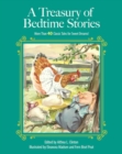 A Treasury of Bedtime Stories : More Than 40 Classic Tales for Sweet Dreams! - eBook