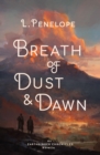 Breath of Dust & Dawn - eBook