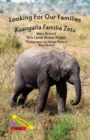 Looking For Our Families/Kuangalia Famila Zetu - eBook
