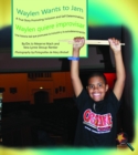 Waylen Wants To Jam/ Waylen quiere improvisar : A True Story Promoting Inclusion and Self-Determination/Una historia real que promueve la inclusion y la autodeterminacion - eBook