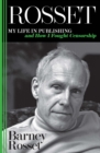 Rosset : My Life in Publishing and How I Fought Censorship - eBook