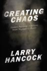 Creating Chaos : Covert Political Warfare, from Truman to Putin - eBook