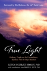 True Light : Ordinary People on the Extraordinary Spiritual Path of Sukyo Mahikari - eBook